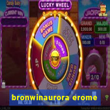 bronwinaurora erome